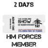 HM Armed Forces Member - 2 Days